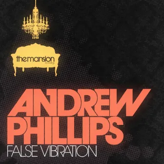 False Vibration by Andrew Phillips