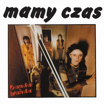 Mamy czas by Banda I Wanda