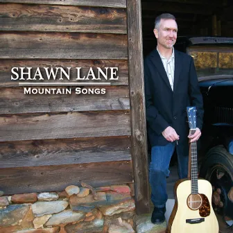 Mountain Songs by Shawn Lane