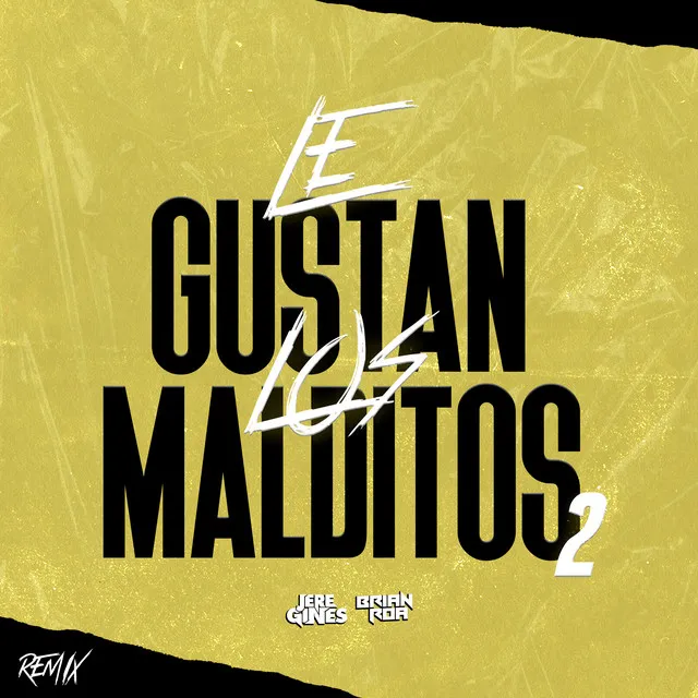 Le Gustan Los Malditos 2 Guaracha - Remix