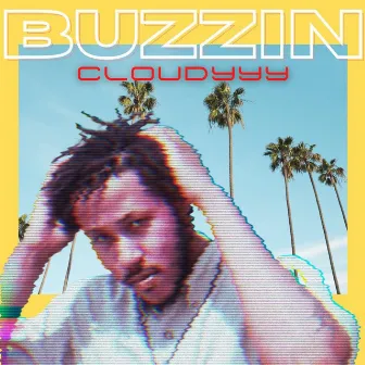 Buzzin' by Cloudyyy