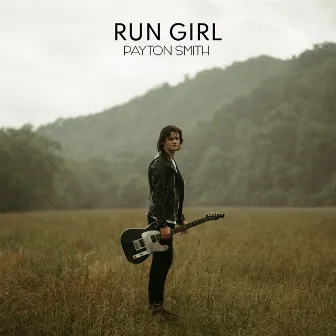 Run Girl by Payton Smith