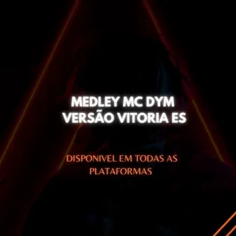 MEDLEY MC DYM VS VITORIA by MC Dym