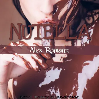 Nutella by Alex Romanz