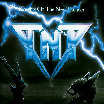 Knights Of The New Thunder by TNT