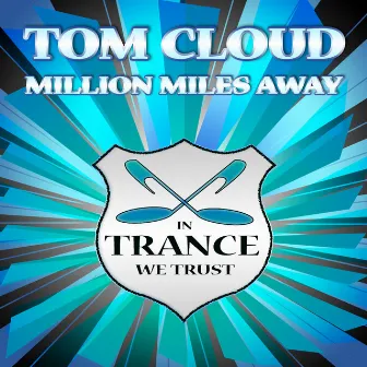 Million Miles Away by Tom Cloud