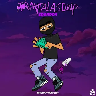 TRAP Talas Drip by 3B Sadra