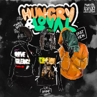 Hungry & Loyal 2 by Twanbands