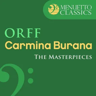 The Masterpieces - Orff: Carmina Burana by Kurt Prestel