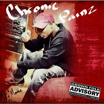 Chronic Painz by Ja'Mane