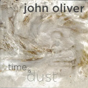 Time Is Dust by John Oliver