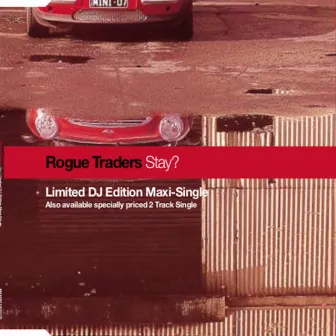 Stay? by Rogue Traders