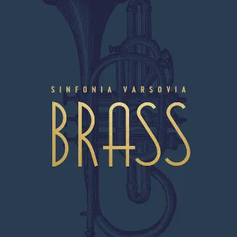 Sinfonia Varsovia Brass by Sinfonia Varsovia Brass