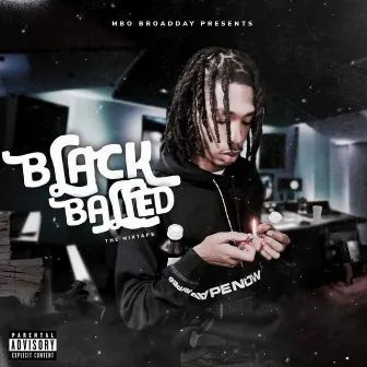 BlackBalled by Mbo BroadDay