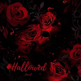 Hallowed by Eternal