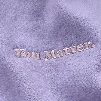 You Matter (Slowed Version) by Sammi Duzzit