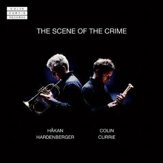 The Scene Of The Crime by Colin Currie