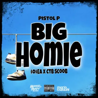 Big Homie by Pistol P