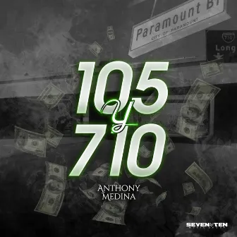 105 y 710 by Anthony Medina