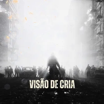 Visão de Cria by 20KING