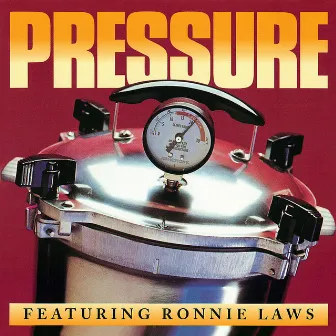 Pressure (feat. Ronnie Laws) by Pressure