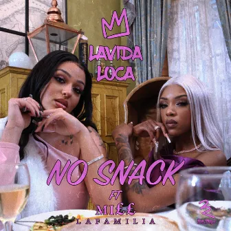 No Snack by Lavida Loca