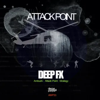 Attack Point EP by Deep FX