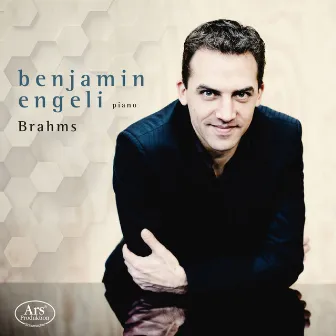 Brahms: Piano Works by Benjamin Engeli