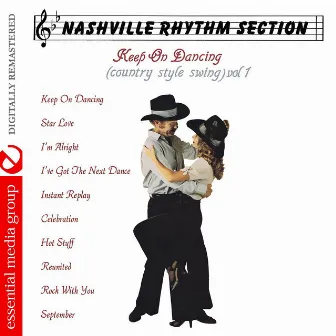 Keep On Dancing (Country Style Swing) Vol. 1 (Digitally Remastered) by Nashville Rhythm Section