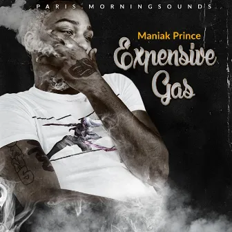 Expensive Gas by Maniak Prince