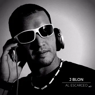 Al Escarceo, Vol. 1 by J Blon