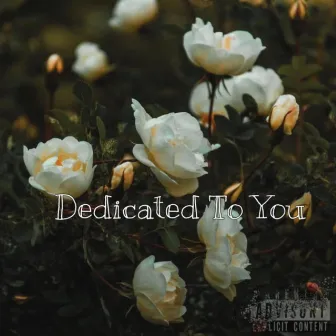 Dedicated To You by Zayy Marcel