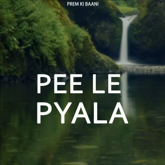 Pee Le Pyala by Satnam