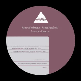 Bacanana Remixes by Robert Feedmann