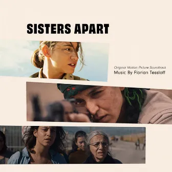 Sisters Apart (Original Motion Picture Soundtrack) by Florian Tessloff