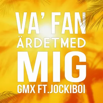 Va’ fan är det med mig by Gmx