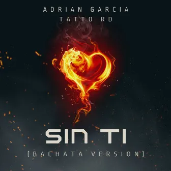 Sin Ti (Bachata Version) by Tatto RD