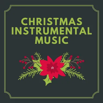 Christmas Instrumental Music by Christmas Kids Music