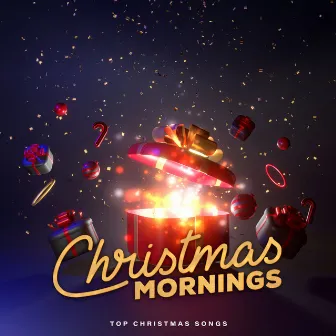 Christmas Mornings by Top Christmas Songs