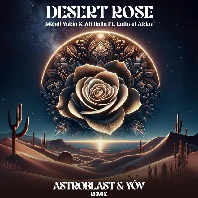 Desert Rose - Astroblast & YÖV Remix