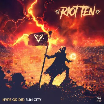 Hype Or Die: Sun City EP by Riot Ten