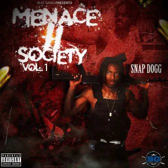 Menace 2 Society, Vol. 1 by Snap Dogg