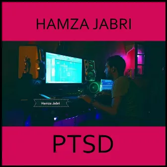 Ptsd by Hamza Jabri