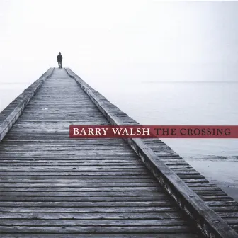 The Crossing by Barry Walsh