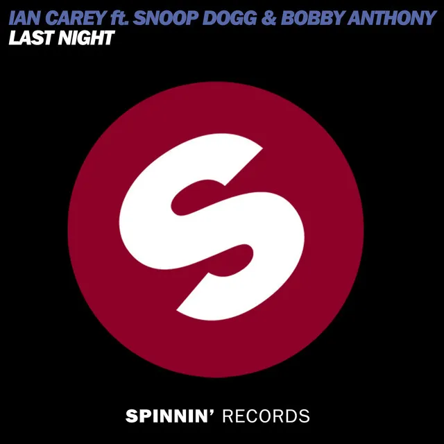 Last Night (feat. Snoop Dogg and Bobby Anthony) - Extended Mix