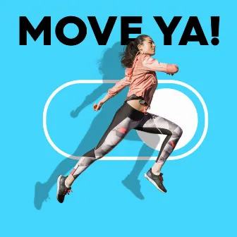 You Are (Workout Mix) by Move Ya!