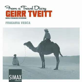 Geirr Tveitt: From a Travel Diary by Fragaria Vesca