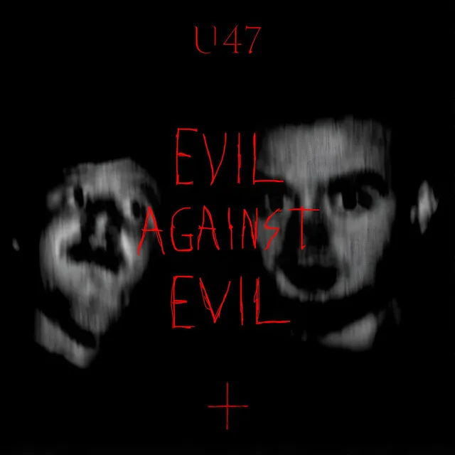 Evil Against Evil