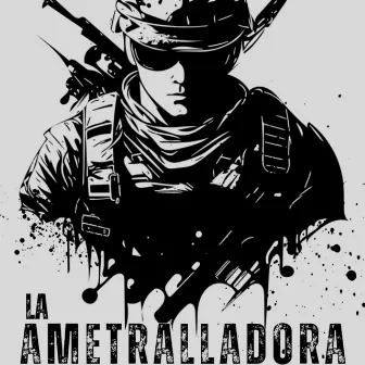 La Ametralladora by Leoo Dam