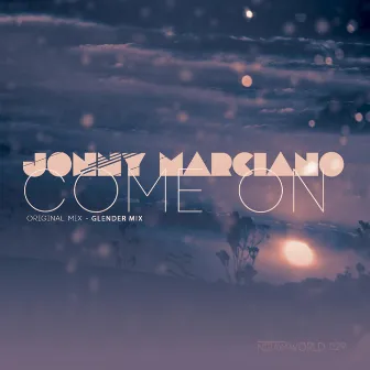 Come On by Jonny Marciano